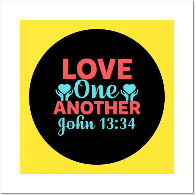 Love One Another Wall Art by Prayingwarrior